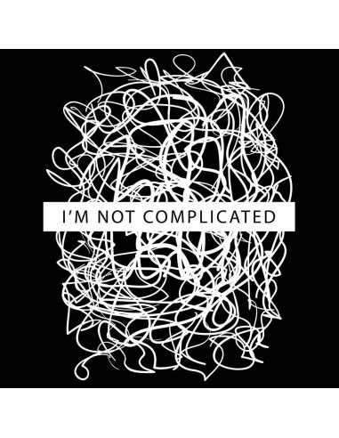Unisex T-shirt - I am not complicated